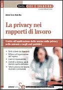 CICCIA - MEO, La privacy nei rapporti di lavoro