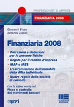 FIORE - CLASER, Finanziaria 2008