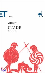OMERO, Iliade  (testo a fronte)