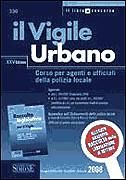 AA.VV., Vigile urbano + Raccolta legislativa per il vigile