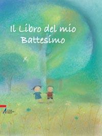 MESSAGGERO, Il libro del mio battesimo