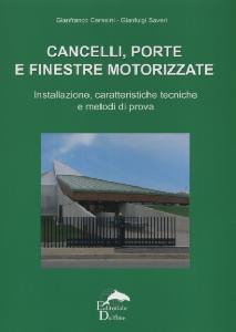 CERESINI - SAVERI, Cancelli porte e finestre motorizzate