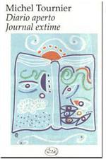 TOURNIER MICHEL, Diario aperto - Journal extrime