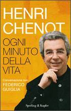 CHENOT -GUIGLA, Ogni minuto della vita