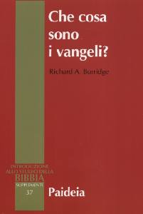 BURRIDGE RICHARD, Che cosa sono i vangeli ?