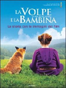 AA.VV., La volpe e la bambina - la storia con le immagini