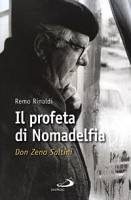 RINALDI REMO, Il profeta di Nomadelfia don Zeno Saltini
