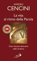 CENCINI AMEDEO, La vita al ritmo della parola