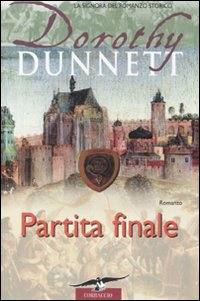 DUNNETT DOROTHY, Partita finale