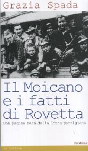 SPADA GRAZIA, Il moicano e i fatti di Rovetta