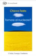 TESTA CHICCO, Tornare al nucleare ?