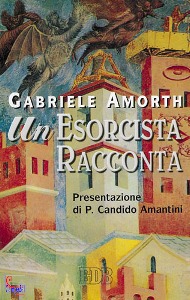 AMORTH GABRIELE, Un esorcista racconta