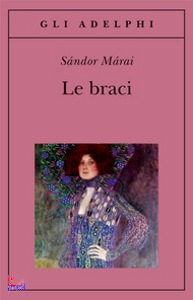 MARAI SANDOR, Le braci