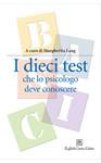 LANG MARGHERITA  ED, Dieci test che lo psicologo deve conoscere