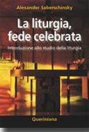 SEBERSCHINSKY A., La liturgia, fede celebrata. Introd. allo studio