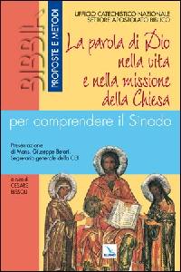 BISSOLI CESARE /ED., Parola di Dio nella vita e missione della Chiesa