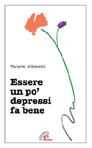 ALBISETTI VALERIO, Essere un po