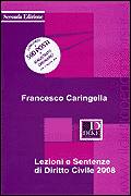 CARINGELLA FRANCESCO, Lezioni e sentenze di diritto civile 2008