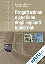 FALCONE - DE FELICE, Progettazione e gestione impianti industriali