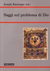 RATZINGER JOSEPH, Saggi sul problema di Dio