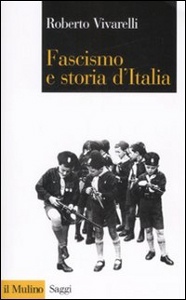 VIVARELLI ROBERTO, Fascismo e storia d