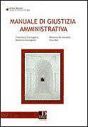 AA.VV., Manuale di giustizia amministrativa - 2 Vol. -