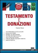 TAVANO FRANCESCO, Testamento e  donazioni