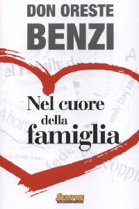 BENZI ORESTE, Nel cuore della famiglia