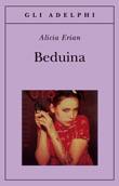 Erian Alicia, Beduina