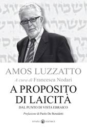 LUZZATTO AMOS, A proposito di laicit. Dal punto di vista ebraico