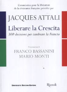 ATTALI JACQUES, Liberare la crescita