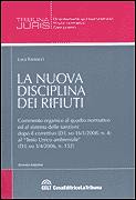 RAMACCI LUCA, La nuova disciplina dei rifiuti