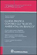 SANTOLOCI - STEFUTTI, Guida pratica contro gli illeciti ambientali