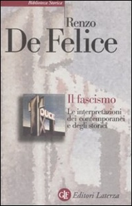 DE FELICE RENZO, Il fascismo