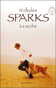 SPARKS NICHOLAS, La scelta