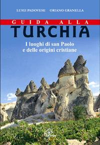 PADOVESE - GRANELLA, Guida alla Turchia