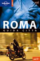 LONELY PLANET, Roma. Guida citt