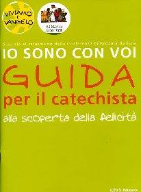 AUTORI VARI, Alla scoperta della felicit.Io sono con voi Guida