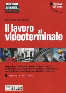 MASCIOCCHI PIERPAOLO, Il lavoro al videoterminale