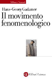 GADAMER HANS-GEORG, Il movimento fenomenologico