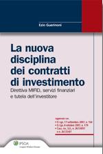 GUERINONI EZIO, La nuova disciplina dei contratti di investimento