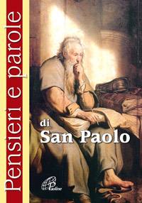 PAOLO DI TARSO, Pensieri e parole di San Paolo