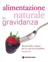 RICCIOTTI HOPE, Alimentazione naturale in gravidanza