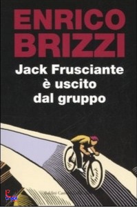 BRIZZI ENRICO, Jack Frusciante  uscito dal gruppo