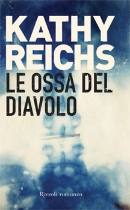 REICHS KATHY, Le ossa del diavolo