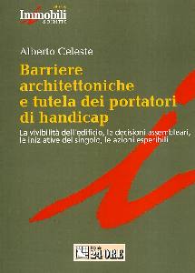 CELESTE ALBERTO, Barriere architettoniche e  portatori di handicap