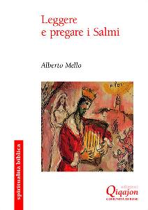 MELLO ALBERTO, Leggere e pregare i salmi