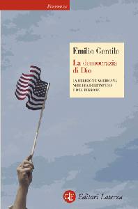 GENTILE EMILIO, La democrazia di Dio