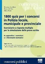 AA.VV., 1800 quiz per i concorsi in polizia locale........