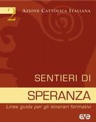 ACI, Sentieri di speranza.Linee guida It.ri formativi